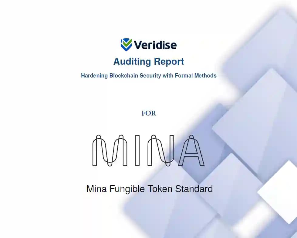 Enhancing the Security of the Mina Fungible Token Standard: Veridise Audit