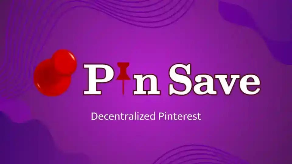 Unlock the Power of Decentralization with PinSave - DSPYT